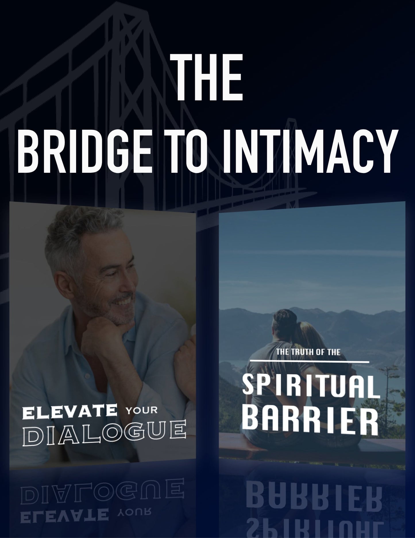 THE BRIDGE TO INTIMACY